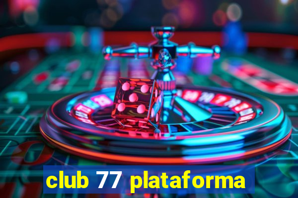 club 77 plataforma